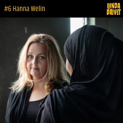 #6 – Hanna Welin, journalist och författare