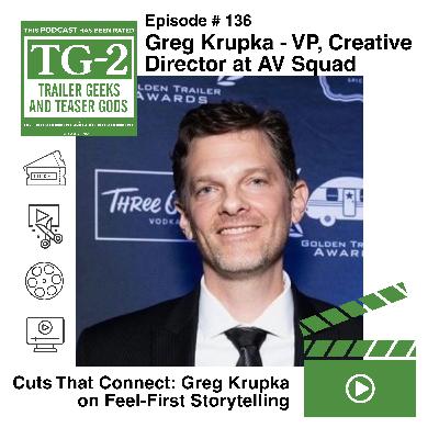 Cuts That Connect: Greg Krupka on Feel-First Storytelling Cuts That Connect: Greg Krupka on Feel-First Storytelling