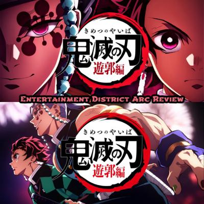 Demon Slayer: Entertainment District Arc (Season 2) Review Demon Slayer: Entertainment District Arc (Season 2) Review