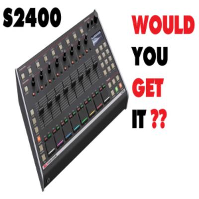 S2400 ..WOULD YOU GET IT S2400 ..WOULD YOU GET IT