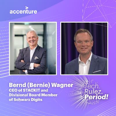 #TechRulezPeriod - Bernd (Bernie) Wagner, CEO of STACKIT & Divisional Board Member of Schwarz Digits #TechRulezPeriod - Bernd (Bernie) Wagner, CEO of STACKIT & Divisional Board Member of Schwarz Digits
