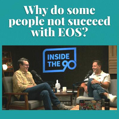 EP.24 - Why do some people not succeed with EOS? EP.24 - Why do some people not succeed with EOS?