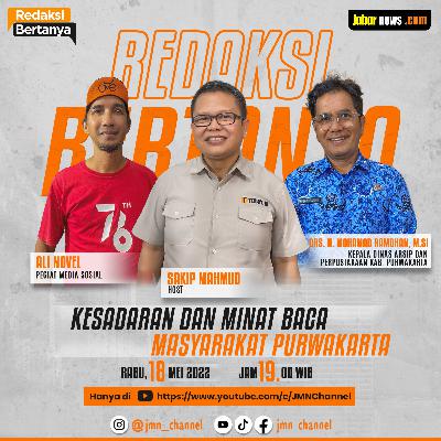 REDAKSI BERTANYA - KESADARAN DAN MINAT BACA MASYARAKAT PURWAKARTA #64