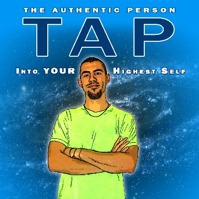 01 - Intro to The Authentic Person (TAP) Podcast