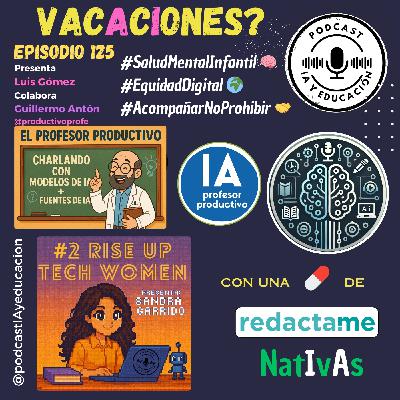 Episodio 125. VacAcIones?