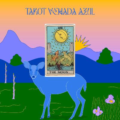 Marea (La Luna, XVIII) | Ep. 10 | Tarot Venada Azul