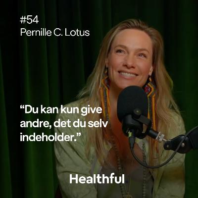 Healthful - Pernille Lotus