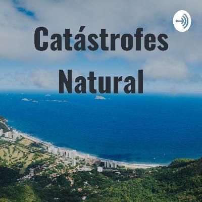 Catástrofes Natural