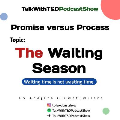 The waiting season