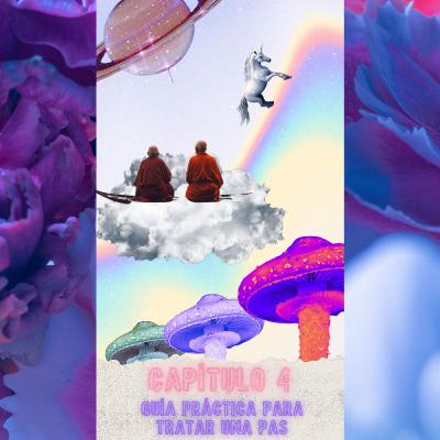Episodio 4: Guía práctica para a tratar a una PAS