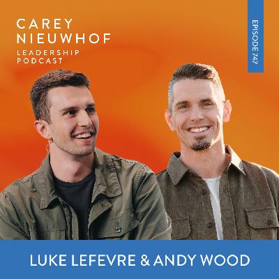 CNLP 747 | Revival Series Pt. 3 | Revival Broke Out at Saddleback: Andy Wood and Luke LeFevre on How Far the Church In America Has Fallen and the Way Back