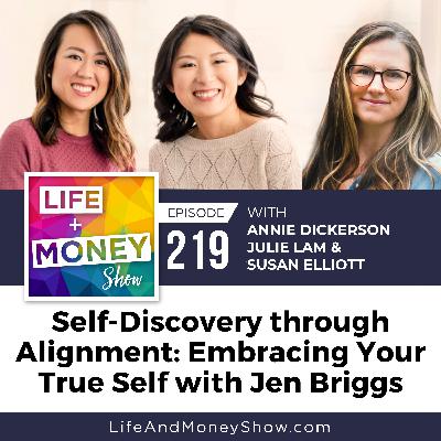 Self-Discovery through Alignment: Embracing Your True Self with Jen Briggs