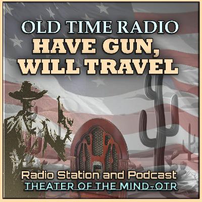 Monster On Moon Ridge - Have Gun Will Travel | 03/08/1959 (Ep016)