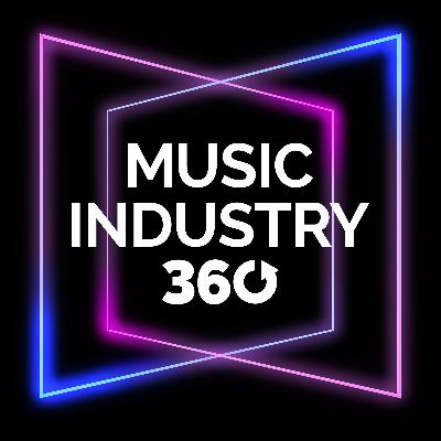 Scott Welch: Tech Advisor and Artist Management | Music Industry 360 Podcast