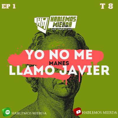 EP 69 - YO NO ME LLAMO JAVIER