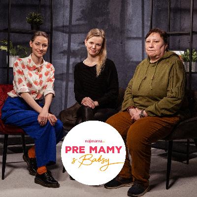 Pre mamy s Babsy: Ako vyzerali pôrody kedysi, a ako prichádzajú na svet deti dnes - z pohľadu etnologičky a gynekologičky Pre mamy s Babsy: Ako vyzerali pôrody kedysi, a ako prichádzajú na svet deti dnes - z pohľadu etnologičky a gynekologičky