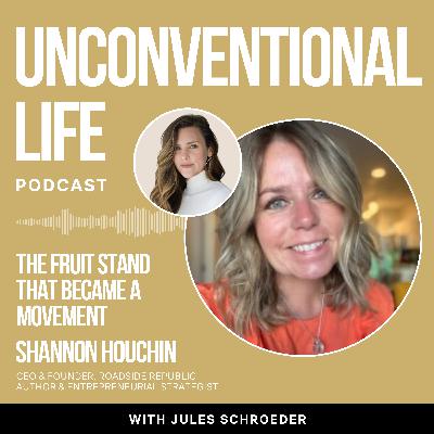 Ep434: The Fruit Stand That Became a Movement: Shannon Houchin on Community, Chaos, and Customer Love