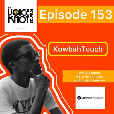 Kowbah Touch on The Voice Knot Podcast Kowbah Touch on The Voice Knot Podcast