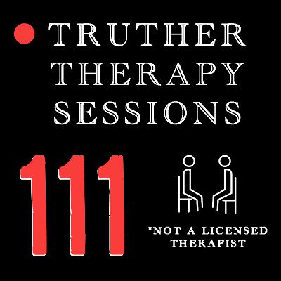Truther Therapy Sessions - 111 - @NuggetsNews Guest Call In Truther Therapy Sessions - 111 - @NuggetsNews Guest Call In