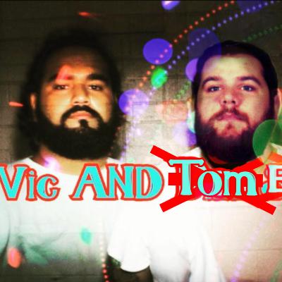 Episode 014 - The Vic and Friends episode 3 Tommy 2x's part 2
