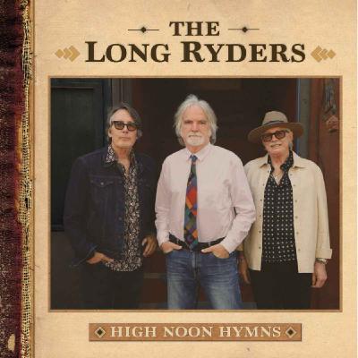 573 The Long Ryders - High Noon Hymms