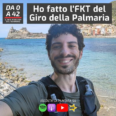 Ho fatto l'FKT del Giro della Palmaria
