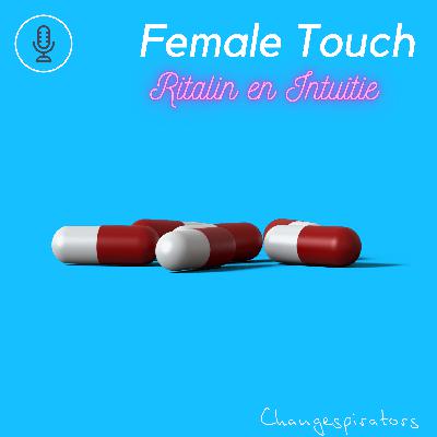 Female Touch je intuïtie laten stromen Female Touch je intuïtie laten stromen
