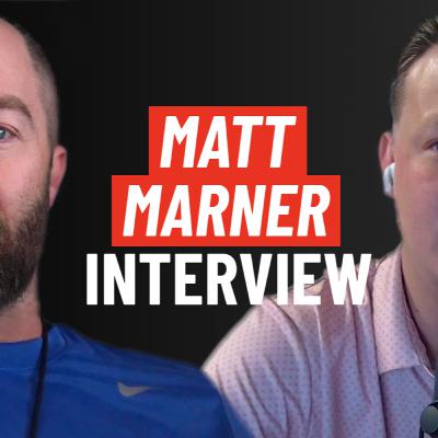 Matt Marner Interview - Week 4 2025
