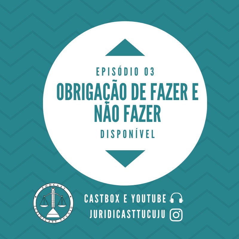Episódio 03: Obrigação de Fazer e Não Fazer episode artwork