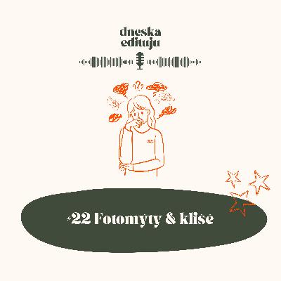#22 Fotomýty & klišé #22 Fotomýty & klišé