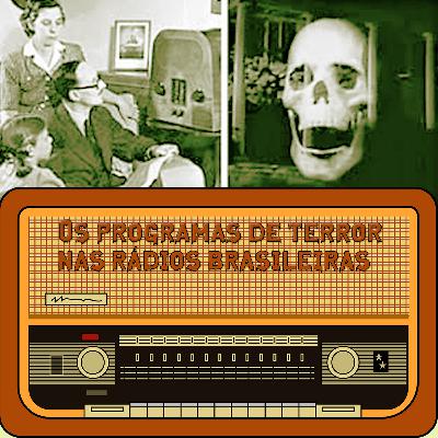 Masmorra Cast #87 Os programas de terror nas rádios brasileiras