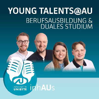 #8 inhAUs: Young Talents@AU – Berufsausbildung & duales Studium #8 inhAUs: Young Talents@AU – Berufsausbildung & duales Studium