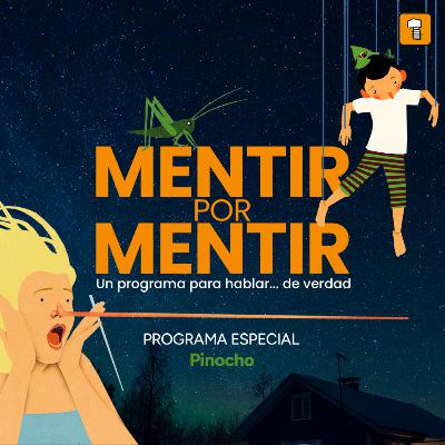 Érase dos veces Pinocho: Mentir por Mentir