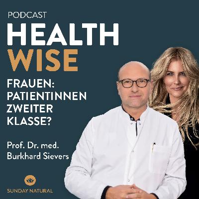 #165 Frauen: Patientinnen zweiter Klasse? Mit Prof. Dr. med. Burkhard Sievers & Jennifer Knäble #165 Frauen: Patientinnen zweiter Klasse? Mit Prof. Dr. med. Burkhard Sievers & Jennifer Knäble