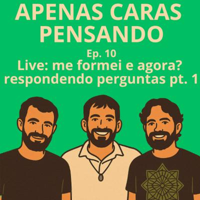 Live: me formei e agora? Respondendo perguntas | ACP #10 Live: me formei e agora? Respondendo perguntas | ACP #10