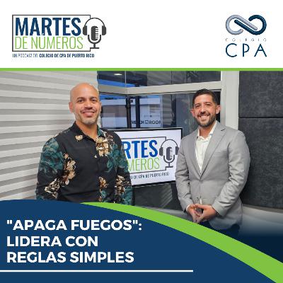 "Apaga fuegos": Lidera con reglas simples