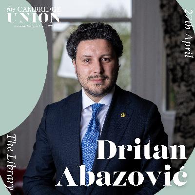 Dritan Abazović | Cambridge Union