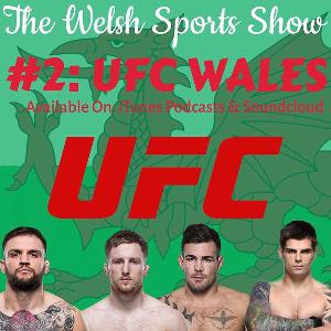 #3 UFC WALES: Marshman at MSG, Brett Johns Pride & Welsh Sport Round-Up