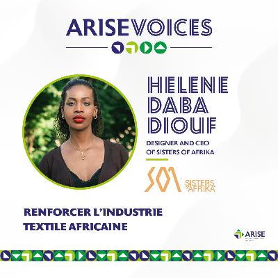 (FR) Renforcer l’industrie textile africaine avec Hélène Daba Diouf