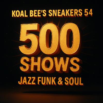 Episode 216: Koal Bee 500 Pt 1 - Sneakers54 Collection _Latin Bag Fusion Bag & Crackers Nightclub Bag (080825) Episode 216: Koal Bee 500 Pt 1 - Sneakers54 Collection _Latin Bag Fusion Bag & Crackers Nightclub Bag (080825)
