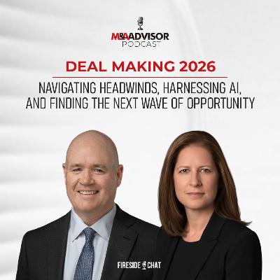 Deal Making 2026: Navigating Headwins, Harnessing AI, and Finding the Next Wave of Opportunity