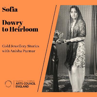Sofia- Dowry to Heirloom