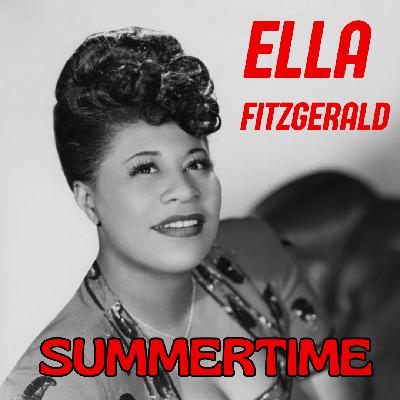 #281 (S14E08) - Summertime - Ella Fitzgerald | Billie Holiday | Janis Joplin  (Aula completa inédita)