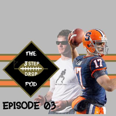 Episode 03: "Can't Give 'Em an Inch" (with Charley Loeb, Private QB Coach & Former Syracuse QB)