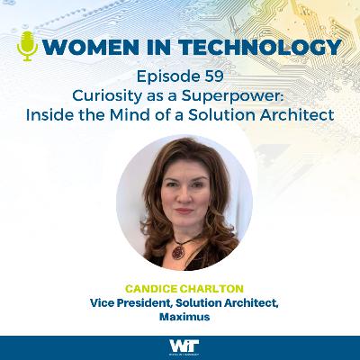 Episode 59: Curiosity as a Superpower: Inside the Mind of a Solution Architect