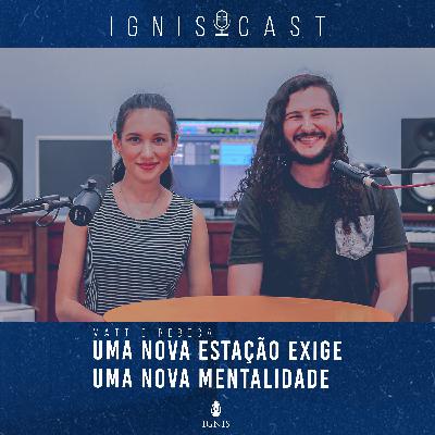 ALIANÇA #1 - Uma nova estação exige uma nova mentalidade