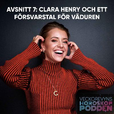 Väduren Clara Henry: "Jag blir kränkt av mitt eget stjärntecken!"