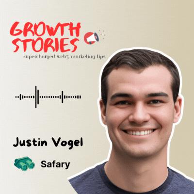The Top 1% Web3 Growth Leaders in ONE Place - w/ Justin Vogel @Safary