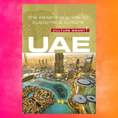 Episode 128: Book – John Walsh, UAE – Culture Smart!
