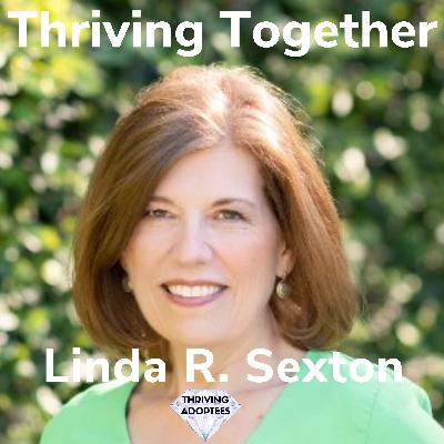 Thriving Together With Linda R. Sexton